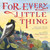 For Every Little Thing (Poems and Prayers to Celebrate the Day) by June Cotner, Nancy Tupper Ling, Helen Cann, 9780802855190