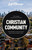 Christian Community (A Bible Study on Being Part of God's Family) by The Navigators, Jack Kuhatschek, 9781641585231