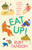 Eat Up! (Food, Appetite and Eating What You Want) by Ruby Tandoh, 9780593466810