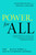 Power, for All (How It Really Works and Why It's Everyone's Business) - 9781982141646 by Julie Battilana, Tiziana Casciaro, 9781982141646