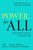 Power, for All (How It Really Works and Why It's Everyone's Business) - 9781982141646 by Julie Battilana, Tiziana Casciaro