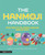 The Hanmoji Handbook (Your Guide to the Chinese Language Through Emoji) by Jason Li, An Xiao Mina, Jennifer 8. Lee, Jason Li, 9781536219135