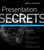 Presentation Secrets (Do What You Never Thought Possible with Your Presentations) by Alexei Kapterev, 9781118034965