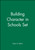 Building Character in Schools Set by Karen E. Bohlin, 9780787972790