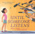 Until Someone Listens (A Story About Borders, Family, and One Girl's Mission) by Estela Juarez, Lissette Norman, Teresa Martínez, 9781250832122