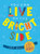 You Can Live on the Bright Side (The Kids' Guide to Optimism) by Lucy Bell, 9781524875527