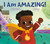 I Am Amazing! - 9780593327326 by Alissa Holder, Zulekha Holder-Young, Nneka Myers, 9780593327326