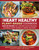 The Heart Healthy Plant-Based Cookbook (Over 100 Recipes for Lowering Blood Pressure, Reversing Heart Disease & Cardiac Recovery) by Hari Pulapaka, Jenneffer Pulapaka, David L. Katz, MD, MPH, 9781578269518