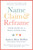 Name, Claim & Reframe (Your Path to a Well-Lived Life) by Andrea Mein Dewitt, Tanya  Geisler, 9781578269587