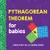 Pythagorean Theorem for Babies by Chris Ferrie, Mike Ziniti, 9781728258225