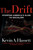 The Drift (Stopping America's Slide to Socialism) by Kevin A. Hassett, 9781684512652