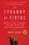 The Tyranny of Virtue (Identity, the Academy, and the Hunt for Political Heresies) by Robert Boyers, 9781982127190
