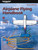 Airplane Flying Handbook (2025) (FAA-H-8083-3C) - 9781644250686 by Federal Aviation Administration (FAA), U.S. Department of Transportation, Aviation Supplies & Academics (ASA)