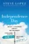 Independence Day (What I Learned About Retirement from Some Who've Done It and Some Who Never Will) by Steve Lopez, 9780785288725