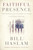 Faithful Presence (The Promise and the Peril of Faith in the Public Square) - 9781400224494 by Bill Haslam, 9781400224494