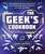 The Geek's Cookbook (Easy Recipes Inspired by Harry Potter, Lord of the Rings, Game of Thrones, Star Wars, and More!) by Liguori Lecomte, 9781510766310