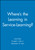 Where's the Learning in Service-Learning? (Miniature Edition) by Janet Eyler, Dwight E. Giles, Jr., Alexander W. Astin, 9780470907467