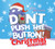 Don't Push the Button! A Christmas Adventure (An Interactive Holiday Book For Toddlers) by Bill Cotter, 9781728261959