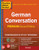 Practice Makes Perfect: German Conversation, Premium Second Edition by Ed Swick, 9781260143775