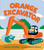 Orange Excavator by Kersten Hamilton, Valeria Petrone, 9780593202401