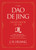 The Dao De Jing (Laozi's Book of Life: A New Translation from the Ancient Chinese) by J H. Huang, 9780063135857