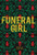 Funeral Girl by Emma K. Ohland, 9781728458007