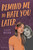 Remind Me to Hate You Later by Lizzy Mason, 9781547609185