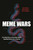 Meme Wars (The Untold Story of the Online Battles Upending Democracy in America) by Joan Donovan, Emily Dreyfuss, Brian Friedberg, 9781635578638