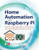 Home Automation with Raspberry Pi: Projects Using Google Home, Amazon Echo, and Other Intelligent Personal Assistants by Donald Norris, 9781260440355