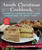 Amish Christmas Cookbook (Authentic Favorites from Three Generations of Amish Cooks) by Linda Byler, Laura Anne Lapp, Anna Kauffman, 9781680997583