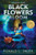 Where The Black Flowers Bloom - 9780358697213 by Ronald L. Smith