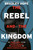 The Rebel and the Kingdom (The True Story of the Secret Mission to Overthrow the North Korean Regime) by Bradley Hope, 9780593240656