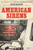 American Sirens (The Incredible Story of the Black Men Who Became America's First Paramedics) by Kevin Hazzard, 9780306926075