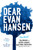 Dear Evan Hansen (THE NOVEL) - 9780316420211 by Val Emmich, Steven Levenson, Benj Pasek, Justin Paul, 9780316420211