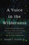 A Voice in the Wilderness (A Pioneering Biologist Explains How Evolution Can Help Us Solve Our Biggest Problems) by Professor Joseph L Graves Jr., 9781541600713