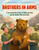 Brothers in Arms (A True World War II Story of Wojtek the Bear and the Soldiers Who Loved Him) by Susan Hood, Jamie Green, 9780063064768