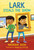 Lark Steals the Show by Natasha Deen, Marcus Cutler, 9781459831575
