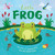 Nature Stories: Little Frog-Discover an Amazing Story from the Natural World (Padded Board Book) by IglooBooks, Gisela Bohórquez, 9781801087230