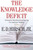 The Knowledge Deficit (Closing the Shocking Education Gap for American Children) by E. D. Hirsch, 9780618872251