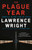 The Plague Year (America in the Time of Covid) - 9780593315132 by Lawrence Wright, 9780593315132