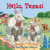 Hello, Texas! by Martha Day Zschock, 9781938700453