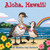 Aloha, Hawaii! by Martha Day Zschock, 9781938700552