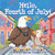 Hello, Fourth of July! by Martha Day Zschock, 9781641940214
