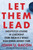 Let Them Lead (Unexpected Lessons in Leadership from America's Worst High School Hockey Team) by John U. Bacon, 9780358533269