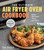 The Ultimate Air Fryer Oven Cookbook (Easy Recipes That Satisfy) by Coco Morante, 9780358650126