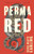 Perma Red by Debra Magpie Earling, 9781571311467