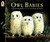 Owl Babies ((A Comforting Bedtime Story about Separation Anxiety, Big Feelings, and Missing Mom for Toddlers and Preschoolers)) by Martin Waddell, Patrick Benson, 9780763617103