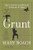 Grunt (The Curious Science of Humans at War) - 9781324036081 by Mary Roach, 9781324036081