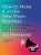 How To Make It in the New Music Business (Practical Tips on Building a Loyal Following and Making a Living as a Musician) - 9781324091868 by Ari Herstand, 9781324091868