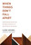 When Things Don't Fall Apart (Global Financial Governance and Developmental Finance in an Age of Productive Incoherence) by Ilene Grabel, Dani Rodrik, 9780262538527